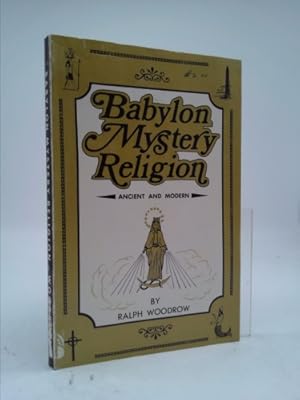 Bild des Verkufers fr Babylon Mystery Religion: Ancient & Modern zum Verkauf von ThriftBooksVintage