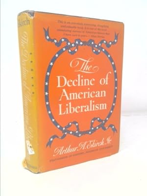 Bild des Verkufers fr The Decline of American Liberalism zum Verkauf von ThriftBooksVintage