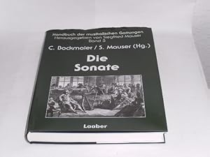 Immagine del venditore per Die Sonate: Formen instrumentaler Ensemblemusik. Handbuch der musikalischen Gattungen Band 5. venduto da Der-Philo-soph