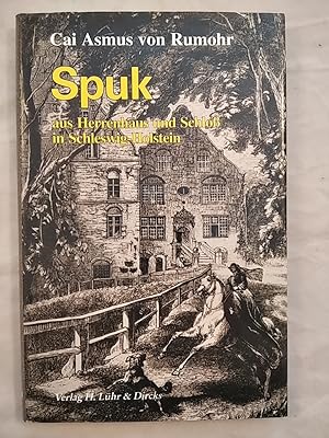 Spukgeschichten aus Herrenhaus und Schloß in Schleswig-Holstein.