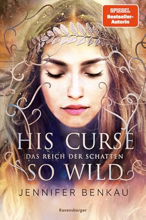 Das Reich der Schatten, Band 2: His Curse So Wild (High Romantasy von der SPIEGEL-Bestsellerautor...