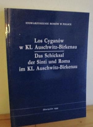 Los cyganów w KL Auschwitz-Birkenau - Das Schicksal der Sinti und Roma im KL Auschwitz-Birkenau,