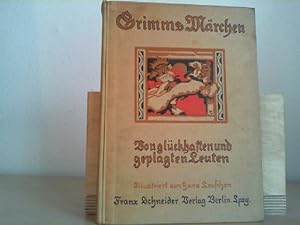 Grimms Märchen. Zweiter Band: Von glückhaften und geplagten Leuten.