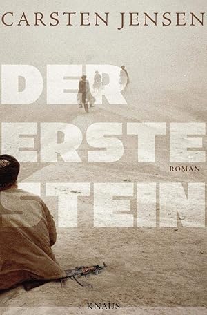 Seller image for Der erste Stein : Roman. Carsten Jensen ; aus dem Dnischen von Ulrich Sonnenberg for sale by Antiquariat im Schloss