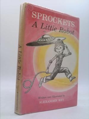 Bild des Verkufers fr Sprockets, a little robot zum Verkauf von ThriftBooksVintage