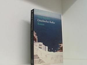 Seller image for Griechischer Kaffee: Roman Roman for sale by Book Broker