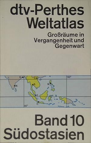 Immagine del venditore per dtv-Perthes. Weltatlas: Grorume in Vergangenheit und Gegenwart; Band 10 Sdostasien. venduto da books4less (Versandantiquariat Petra Gros GmbH & Co. KG)