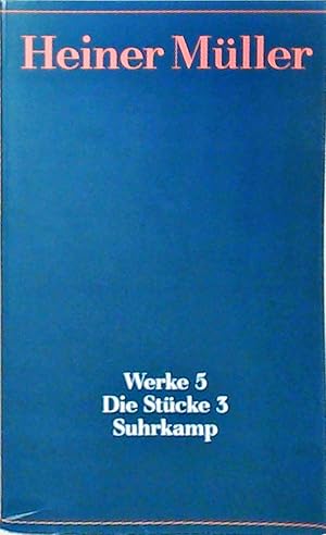 Werke: Werke 5: Die Stücke 3 Werke 5: Die Stücke 3