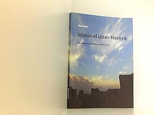 Bild des Verkufers fr Der Himmel ber Hamra. Bits and pieces aus Beirut 2009 bis 2008. zum Verkauf von Book Broker