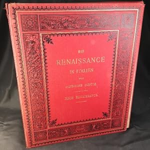 Bild des Verkufers fr Die Renaissance in Italien: Eine Sammlung der werthvollsten erhaltenen Monumente in chronologischer Folge geordnet. Abtheilung B: Hoch-Renaissance. - [Komplette Original-Mappe]. zum Verkauf von ANTIQUARIAT Franke BRUDDENBOOKS