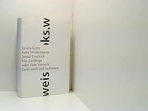 Immagine del venditore per Die Zwillinge: oder Vom Versuch, Geist und Geld zu kssen Gisela Getty ; Jutta Winkelmann ; Jamal Tuschick venduto da Book Broker