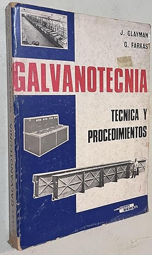 Imagen del vendedor de Galvotecnia Tecnica y Procedimientos a la venta por Once Upon A Time