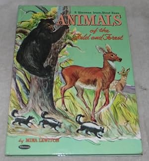 Imagen del vendedor de Animals of The Field And Forest (A Whitman Learn About Book) a la venta por Pheonix Books and Collectibles