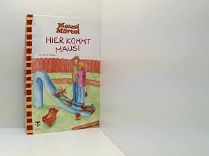 Seller image for Mausi Mrtel: Hier kommt Mausi Hier kommt Mausi for sale by Book Broker