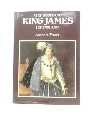 Seller image for King James: VI Of Scotland, I Of England for sale by World of Rare Books