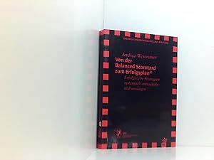 Bild des Verkufers fr Von der Balanced Scorecard zum Erfolgsplan: Erfolgreiche Strategien systemisch entwickeln und umsetzen erfolgreiche Strategien systemisch entwickeln und umsetzen zum Verkauf von Book Broker