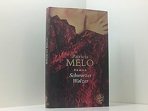 Seller image for Schwarzer Walzer: Roman Patrcia Melo. Aus dem Portug. von Barbara Mesquita for sale by Book Broker