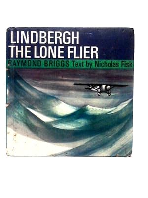 Bild des Verkufers fr Lindbergh, the Lone Flier zum Verkauf von World of Rare Books