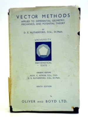 Seller image for Vector Methods Applied to Differential Geometry Mechanics and Potential Theory. for sale by World of Rare Books