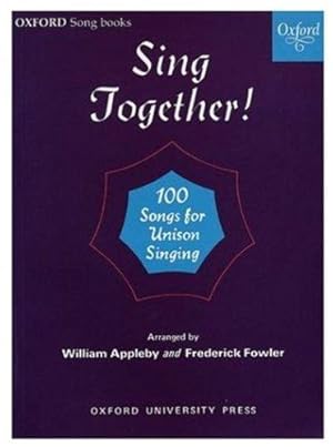 Seller image for Sing Together!: 100 Songs for Unison Singing (Oxford Songbooks) for sale by WeBuyBooks