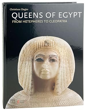 Queens of Egypt From Hetepheres to Cleopatra