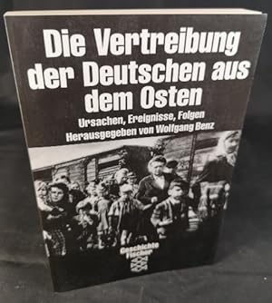 Bild des Verkufers fr Die Vertreibung der Deutschen aus dem Osten Ursachen, Ereignisse, Folgen zum Verkauf von ANTIQUARIAT Franke BRUDDENBOOKS