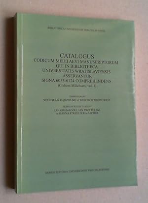 Catalogus codicum medii aevi manuscriptorum qui in Bibliotheca Universitatis Wratislaviensis asse...