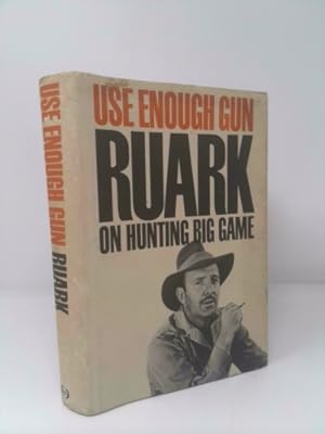 Bild des Verkufers fr USE ENOUGH GUN On Hunting Big Game zum Verkauf von ThriftBooksVintage