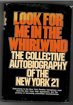 LOOK FOR ME IN THE WHIRLWIND: The Collective Autobiography of the NEW YORK 21