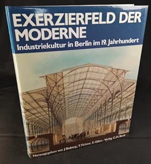 Image du vendeur pour Exerzierfeld der Moderne Industriekultur in Berlin im 19. Jh. mis en vente par ANTIQUARIAT Franke BRUDDENBOOKS