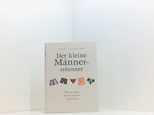 Bild des Verkufers fr Der kleine Mnnererkenner was sie sagen, was sie meinen, was sie tun ; [ein Renaissance-books-Projekt] zum Verkauf von Book Broker