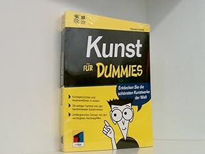 Bild des Verkufers fr Kunst fr Dummies: Entdecken Sie die schnsten Kunstwerke der Welt entdecken Sie die schnsten Kunstwerke der Welt ; [Kunstgeschichte und Museumsfhrer in einem ; Farbteil mit den berhmtesten Kunstwerken ; umfangreiches Glossar mit den wichtigsten Fachbegriffen] zum Verkauf von Book Broker