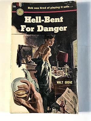 Hell-Bent for Danger (Gold Medal 134)