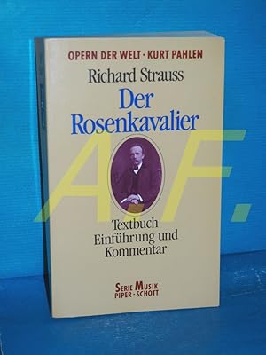 Bild des Verkufers fr Der Rosenkavalier : Textbuch Einfhrung und Kommentar zum Verkauf von Antiquarische Fundgrube e.U.