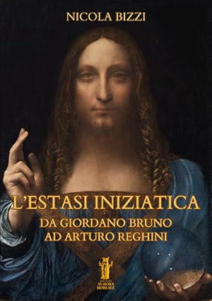 Seller image for L'Estasi Iniziatica. Da Giordano Bruno ad Arturo Reghini. for sale by FIRENZELIBRI SRL