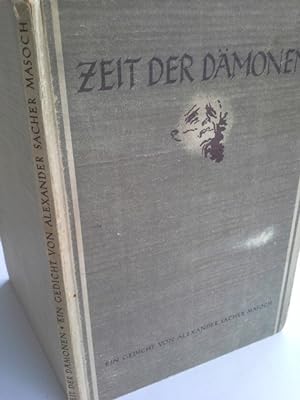 Seller image for Zeit der Dmonen : Ein Gedicht. Alexander Sacher-Masoch. [Zeichngn v. Walter Behrens] for sale by Herr Klaus Dieter Boettcher