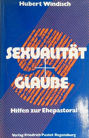 Seller image for Sexualitt und Glaube : Hilfen zur Ehepastoral. for sale by books4less (Versandantiquariat Petra Gros GmbH & Co. KG)