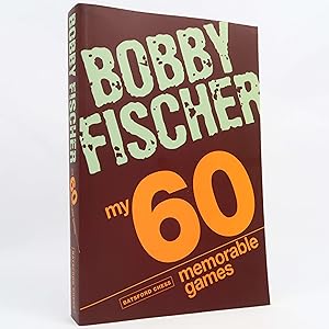 Imagen del vendedor de My 60 Memorable Games: Chess Tactics, Chess Strategies With Bobby Fischer (A) a la venta por Neutral Balloon Books