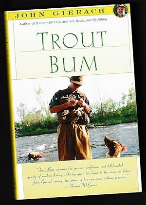 Seller image for Trout Bum (John Gierach's Fly-fishing Library) for sale by Riverhorse Books