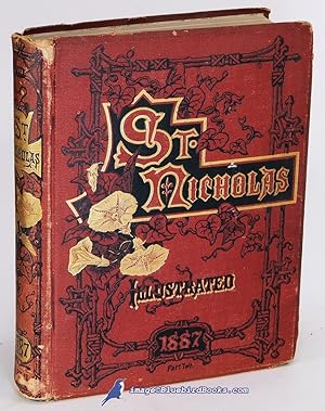 Imagen del vendedor de St. Nicholas Magazine (Volume XIV, Part II) Six Issues Bound into One Volume: An Illustrated Magazine for Young Folks. May, 1887 to October, 1887 a la venta por Bluebird Books (RMABA, IOBA)