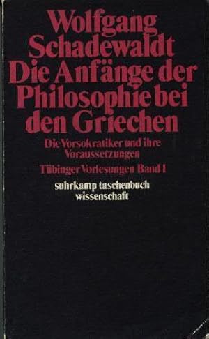 Bild des Verkufers fr Die Anfnge der Philosophie bei den Griechen : Tbinger Vorlesungen Band 1. zum Verkauf von bcher-stapel