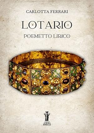 Seller image for Lotario. Poemetto lirico. for sale by FIRENZELIBRI SRL