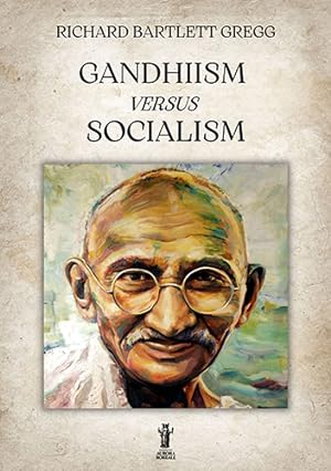 Seller image for Gandhiism versus Socialism. for sale by FIRENZELIBRI SRL