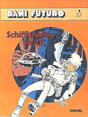 Seller image for Dani Futuro 2: Schiffbrchig im All for sale by Leserstrahl  (Preise inkl. MwSt.)