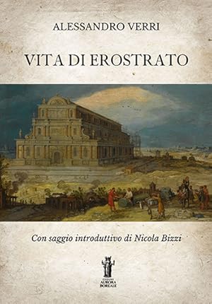 Seller image for Vita di Erostrato. for sale by FIRENZELIBRI SRL