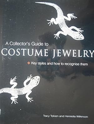 Bild des Verkufers fr A Collector's Guide to Costume Jewelry. Key Styles and how to recognise them. zum Verkauf von FIRENZELIBRI SRL