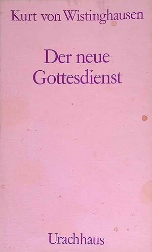 Bild des Verkufers fr Der neue Gottesdienst. zum Verkauf von books4less (Versandantiquariat Petra Gros GmbH & Co. KG)