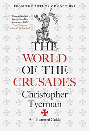 Bild des Verkufers fr The World of the Crusades zum Verkauf von WeBuyBooks