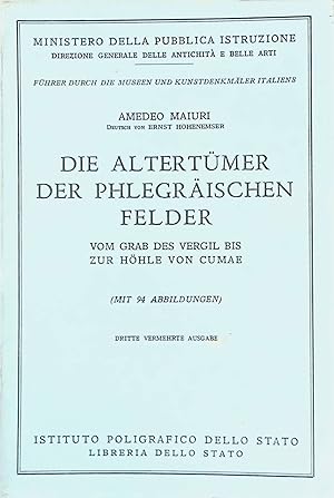 Die Altertümer der phlegräischen Felder: Vom Grab des Vergil bis zur Hölle von Cumae. Ministero d...