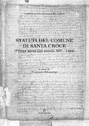 Bild des Verkufers fr Statuti del Comune di Santa Croce (prima met del secolo XIV - 1422). zum Verkauf von FIRENZELIBRI SRL